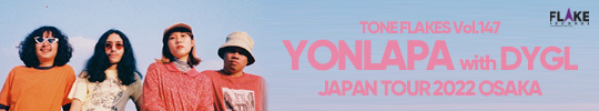 YONLAPA JAPAN TOUR 2022, TONE FLAKES Vol.147